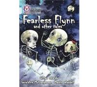 Fearless Flynn and Other Tales Geraldine Mccaughrean, Gillian Shields, Martin Waddell, T S Spookytooth, C B Canga, Fernando Juarez (Auteur)