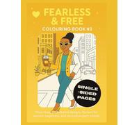 Fearless & Free Colouring Book #3: 25 one-sided images to awaken courage and joy | Thick lines, unclutted designs | Adults, beginers and neurodivergent minds | 8.5"x11" - 52 Pages