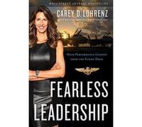 Fearless Leadership (Second Edition): High-Performance Lessons from the Flight Deck - [Version Originale] Inconnu (Auteur)
