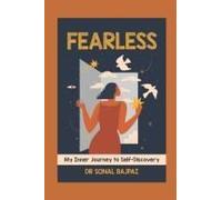 Fearless: My Inner Journey To Self Discovery