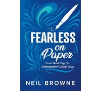 Fearless On Paper: Your Voice In The Admissions Era
