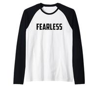 Fearless Tee Shirt, Fearless and Strong Motivational Quotes Manche Raglan