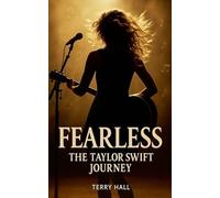Fearless The Taylor Swift Journey
