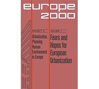Fears And Hopes For European Urbanization