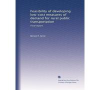 Feasibility of developing low-cost measures of demand for public transportation in rural areas. Final Report