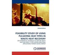 Feasibility Study Of Using Pulsating Heat Pipes In Waste Heat Recovery