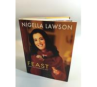Feast Food To Celebrate Life Nigella Lawson First Edition 2004