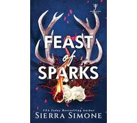 Feast of Sparks: A Spicy Enemies to Lovers Dark Academia Romance