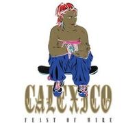 Calexico – Feast of Wire – CD – Édition Deluxe 20e anniversaire