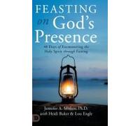 Feasting On God's Presence