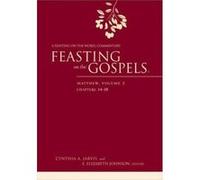 Feasting on the Gospels--Matthew, Volume 2: A Feasting on the Word Commentary - [Version Originale] Cynthia A Jarvis, E Elizabeth Johnson (Auteur)