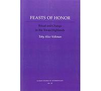 Feasts of Honor: Ritual and Change in the Toraja Highlands