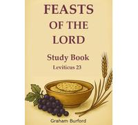 Feasts of the Lord Study Book: Feasts of the Lord, Study Book, Christian theology, Personal Enlightenment GCSE type assessment and more|8.27 x 11.69 inches, 25 pages| For Churches and, Schools
