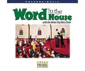 Feat. Motor City Mass Choir - Word in The House