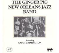 Feat. Sammy Rimington by Ginger Pig New Orleans Band (2005-11-10)