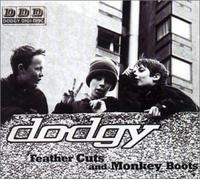 Feather Cuts & Monkey Boots / Skittle / Right Idea by Dodgy (2000-08-08?