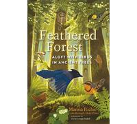 Feathered Forest Aloft with Birds in Ancient Trees - Marina Richie - Chelsea Green - ebook (ePub) - Livre
