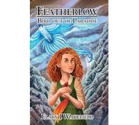 Featherlow: Bird Out of Paradise