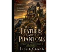 Feathers and Phantoms: The town calls it a ghost. The doctor calls it an accident. They're both wrong.
