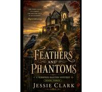 Feathers and Phantoms: The town calls it a ghost. The doctor calls it an accident. They're both wrong.