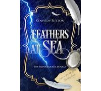 Feathers At Sea: The Silver Locket, Book 2