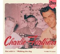 Feathers, Charlie - Get with It/Walking The Dog [Import]