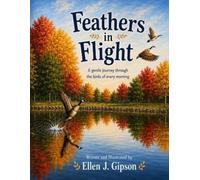 Feathers in Flight: A gentle journey through the birds of every morning
