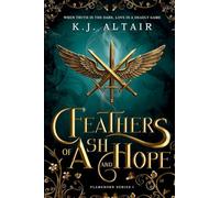 Feathers of Ash and Hope: A Slow Burn Fantasy Romance