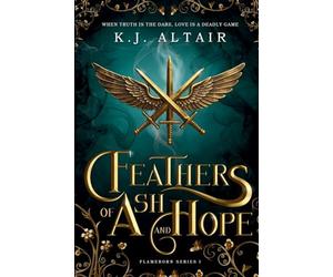Feathers of Ash and Hope: A Slow Burn Fantasy Romance