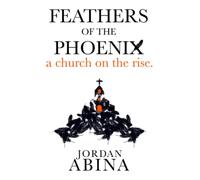 Feathers of the Phoenix: a church on the rise.