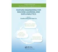 Feature Engineering For Machine Learning And Data Analytics