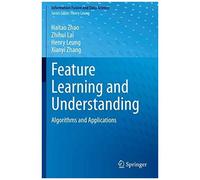 Feature Learning And Understanding