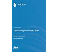 Feature Papers in BioChem