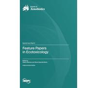 Feature Papers in Ecotoxicology