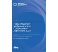 Feature Papers In Mathematical And Computational Applications 2023