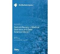 Feature Papers In Medical Statistics And Data Science Section