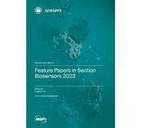 Feature Papers In Section Biosensors 2023