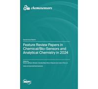 Feature Review Papers in Chemical/Bio-Sensors and Analytical Chemistry in 2024