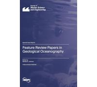 Feature Review Papers in Geological Oceanography