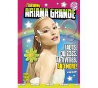 Featuring Ariana Grande: Facts, Quizzes, Activities, and More!