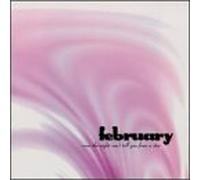 February - Even Night Can't Tell You from a Star