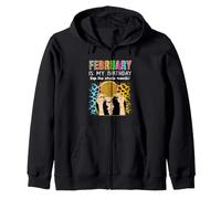 February is My Birthday Yep The Whole Month Birthday Sweat à Capuche
