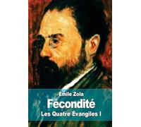 Fécondité: Les Quatre Évangiles I