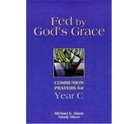 Fed by God's Grace Michael E. Dixon, Sandy Dixon (Auteur)