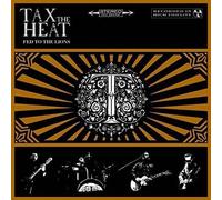 Tax the Heat – Fed to the Lions – Import