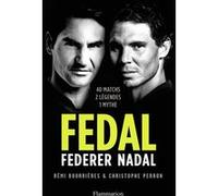 Fedal : Federer - Nadal Christophe Perron (Auteur), Rémi Bourrières (Auteur)