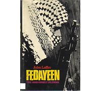 Fedayeen: The Arab-Israeli Dilemma