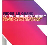 Fedde Le Grand - Fedde Le Grand - Put Your Hands Up For Detroit (Remixes) - Data Records