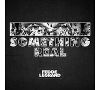 Fedde le Grand - Something Is Real