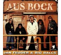 Fedder Jan & Big Balls - Aus Bock [Import]